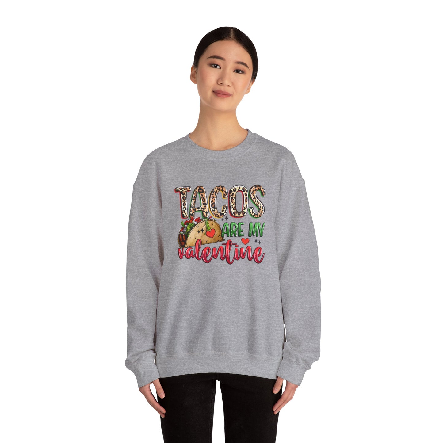 Tacos are my Valentine Funny Valentine's Day Sweatshirt
