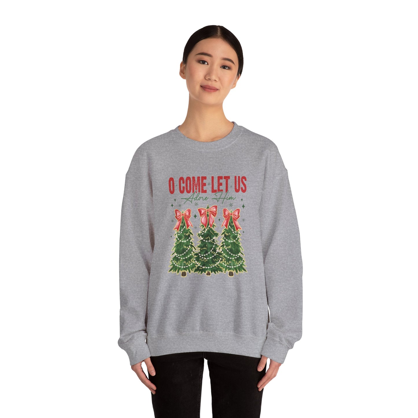O Come Let Us Adore Him Christmas Sweatshirt