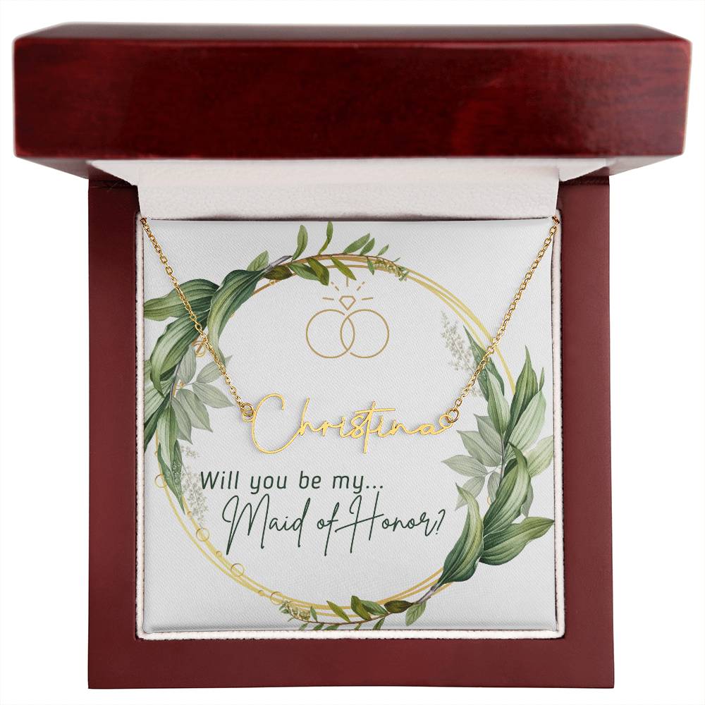 Wedding Party- Maid of Honor Proposal Name Necklace