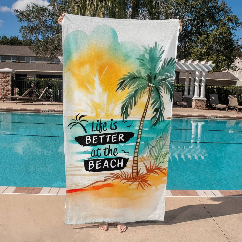 Life is Better at the Beach Large Beach Towel
