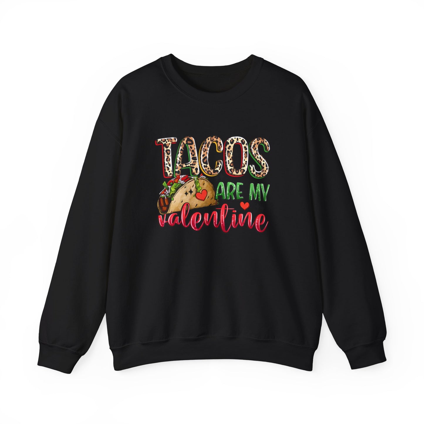 Tacos are my Valentine Funny Valentine's Day Sweatshirt