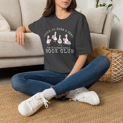 Book Club T-Shirt — "Tried to Form a Gang but It Turned Into a Book Club"