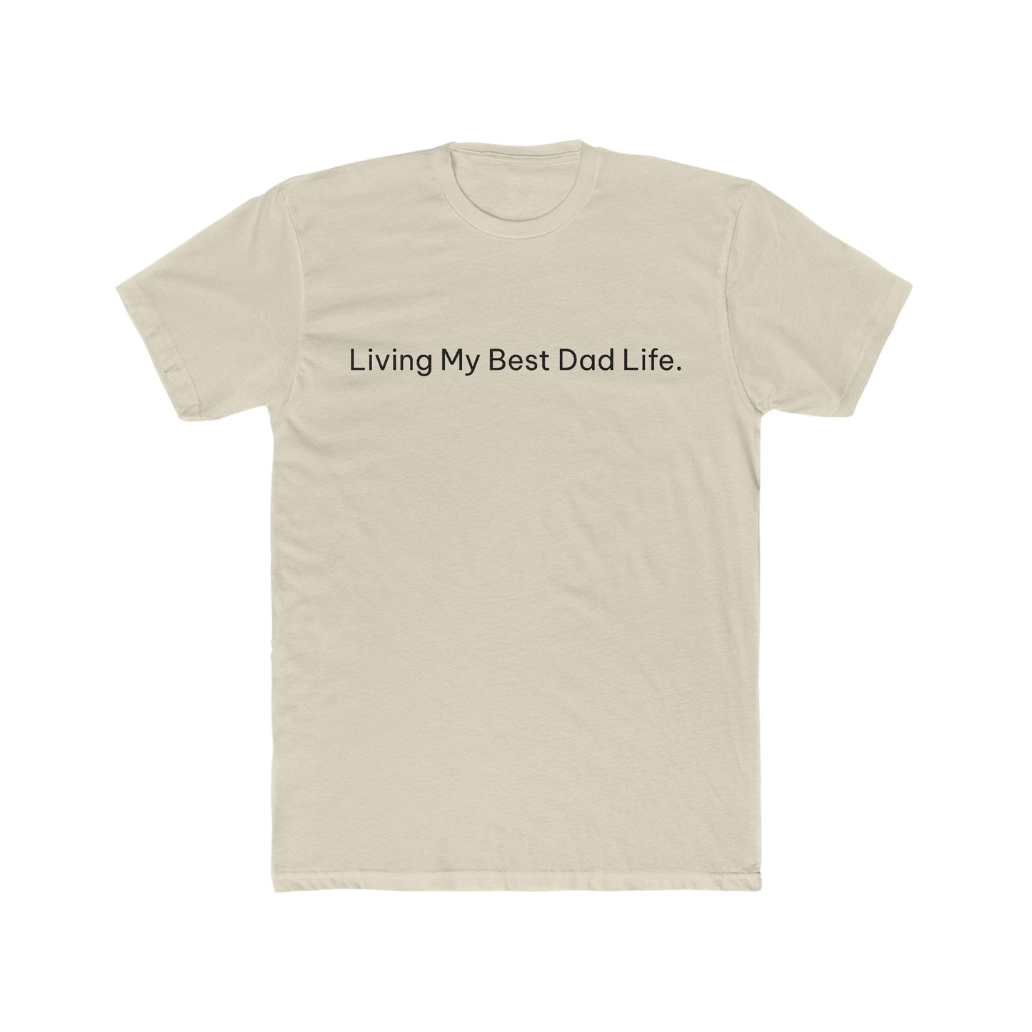 Living My Best Dad Life Funny Dad T-Shirt