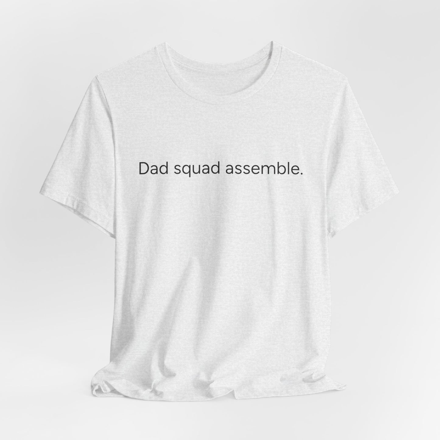 Funny Dad Squad Assemble Short Sleeve Tee