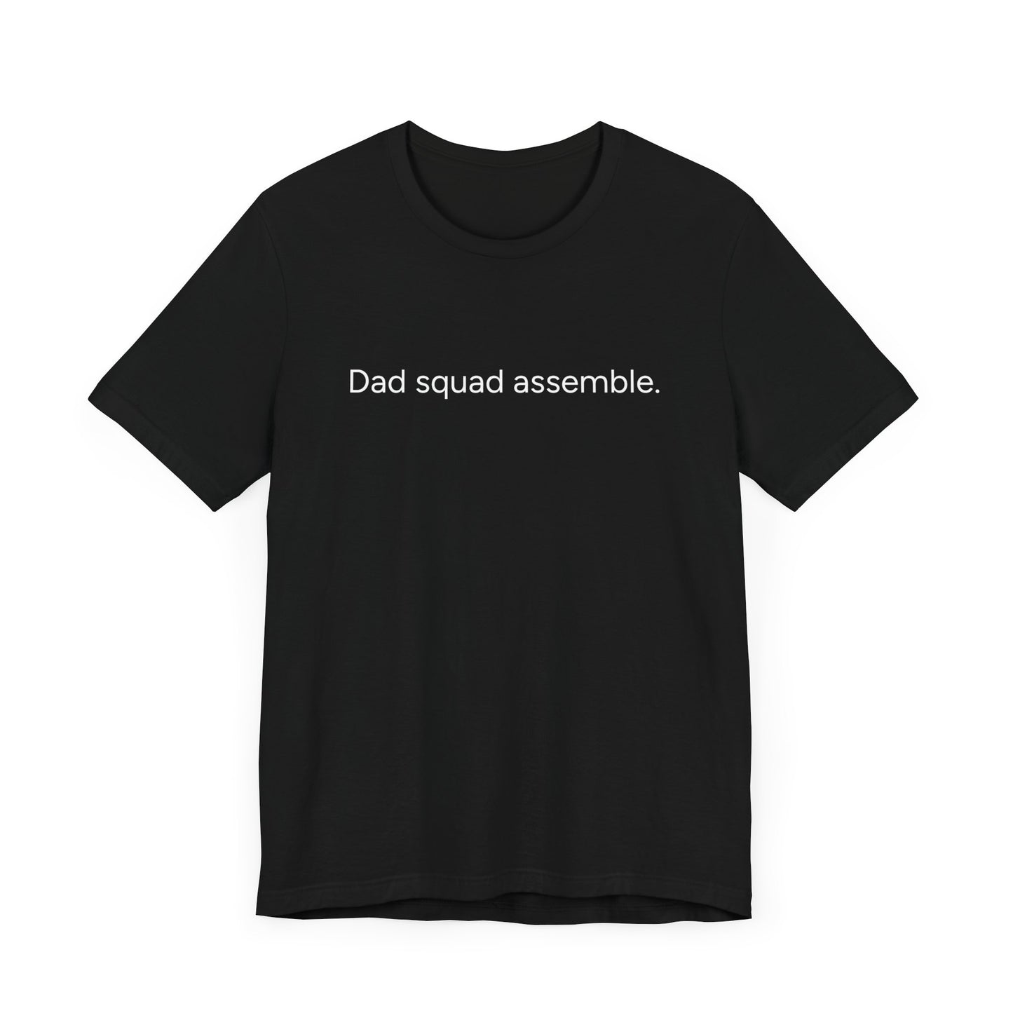 Funny Dad Squad Assemble Short Sleeve Tee