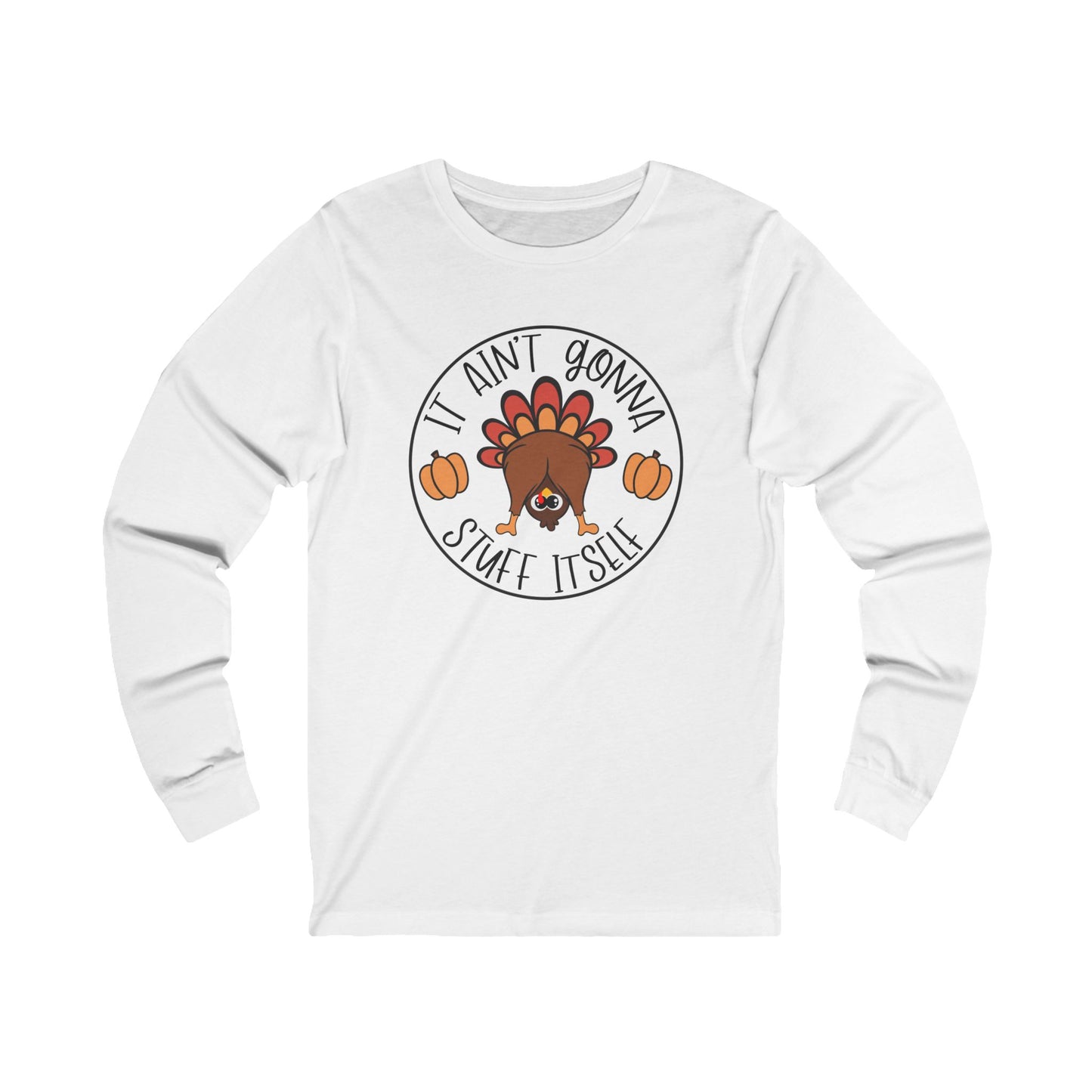 Funny Thanksgiving Turkey Unisex Jersey Long Sleeve Tee