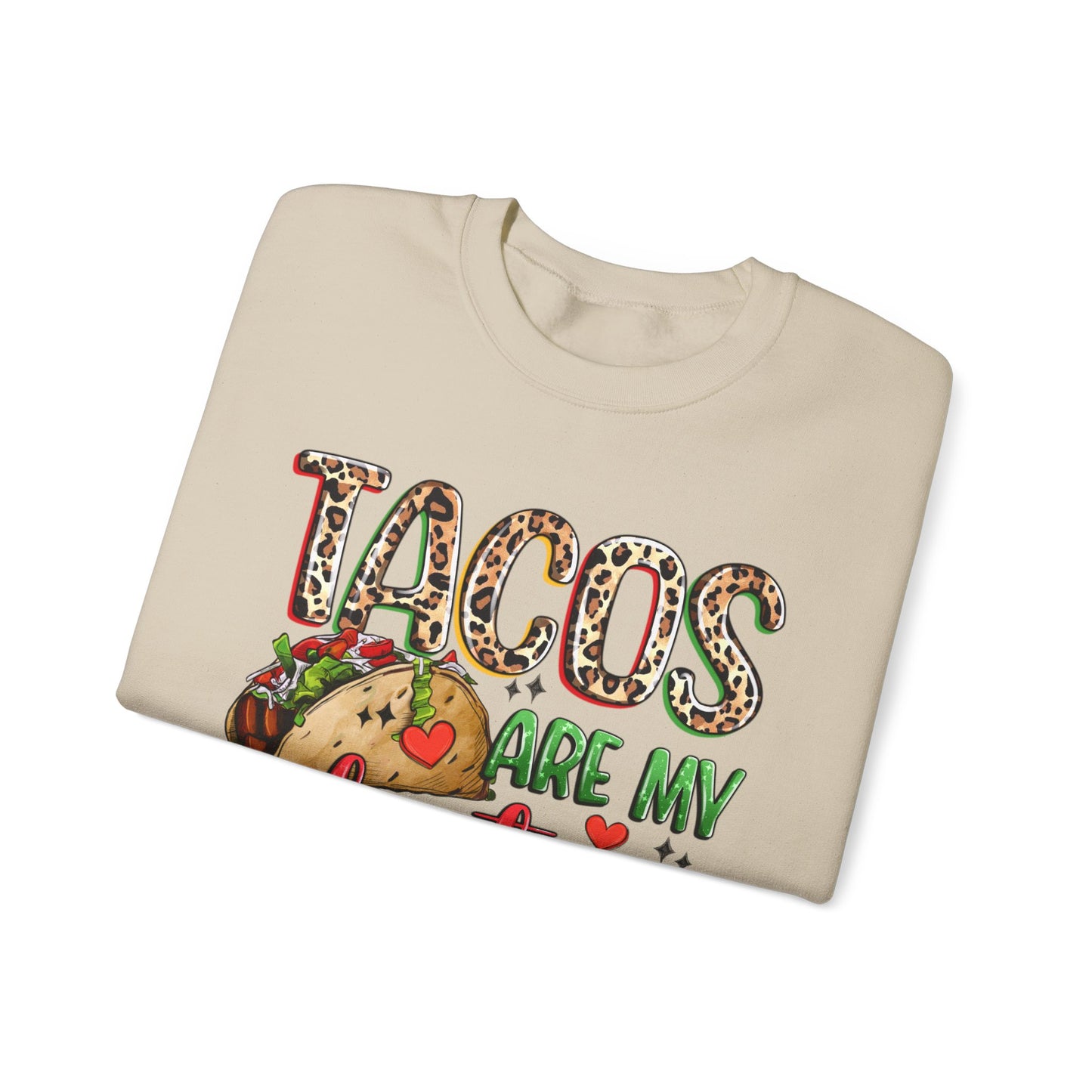 Tacos are my Valentine Funny Valentine's Day Sweatshirt