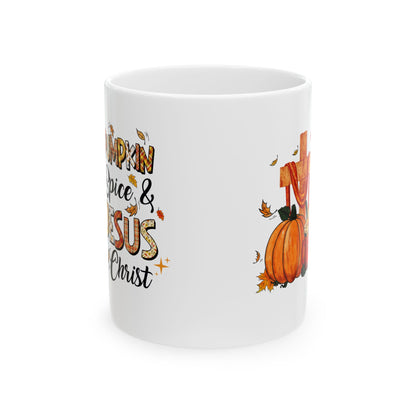 Pumpkin Spice and Jesus Christ Fall Ceramic Mug