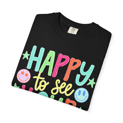 Happy to See Your Face T-Shirt