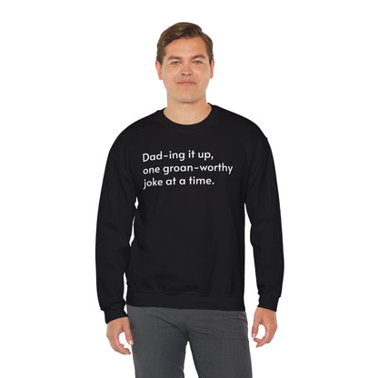 Dad-ing it up Crewneck Sweatshirt