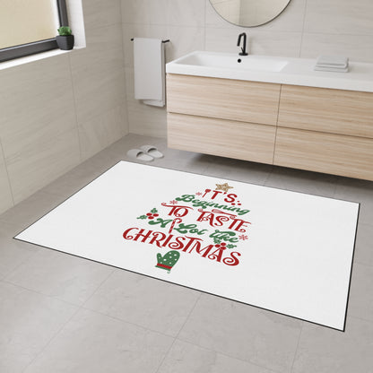 It's Beginning to Taste A Lot Like Christmas Heavy Duty Floor Mat