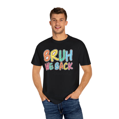 Bruh We Back to School Teacher T-Shirt