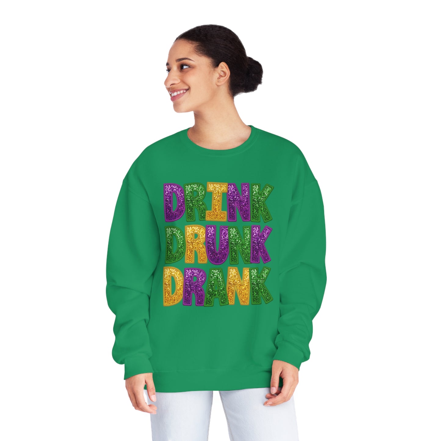 Drink Drank Drunk Mardi Gras Sweatshirt