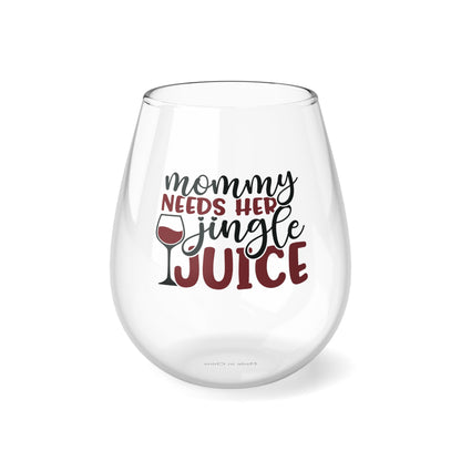 Mommy Needs Her Jingle Juice Stemless Wine Glass, 11.75oz