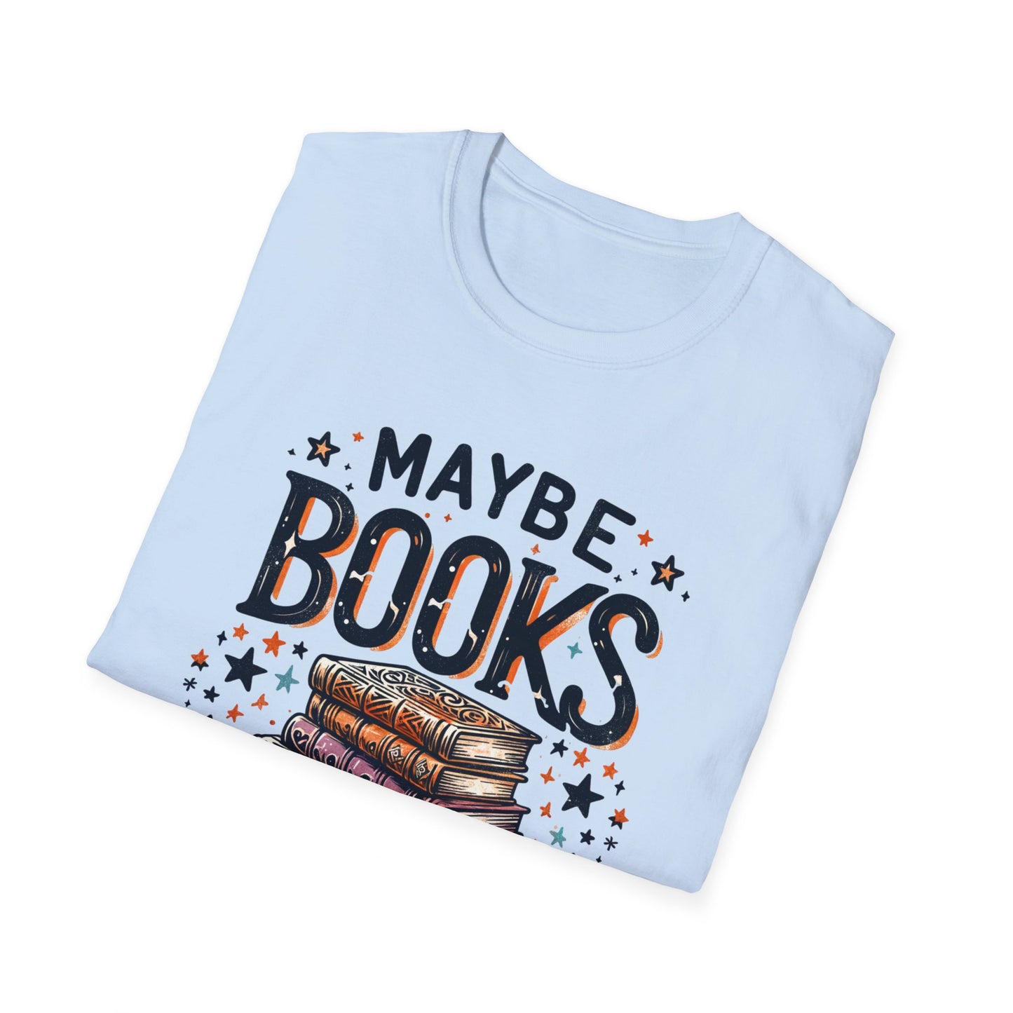 Maybe Books Are Addicted to Me Soft T-Shirt