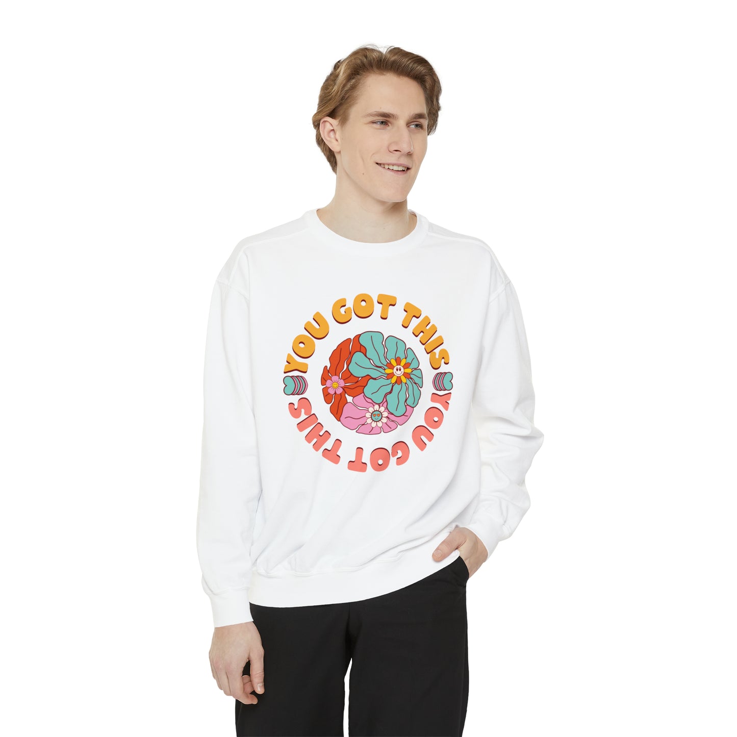 You Got This Sweatshirt, Positive Energy Sweatshirt, Positive Vibes Comfort Colors Shirt