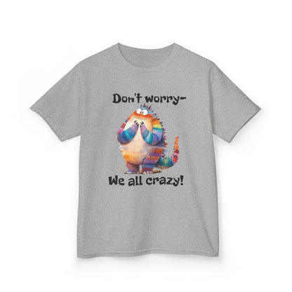 Kids Tee – Colorful Cat "Don't worry — We all crazy!" Cute Graphic
