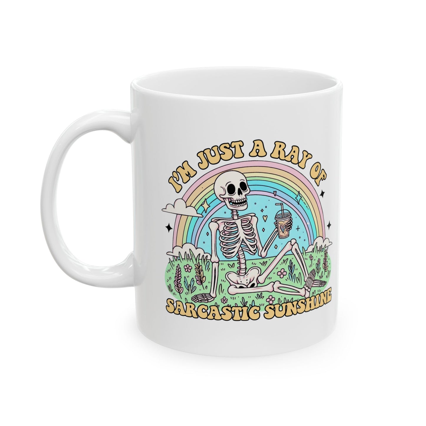 A Ray of Sarcastic Sunshine Ceramic Mug