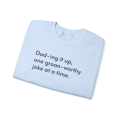 Dad-ing it up Crewneck Sweatshirt