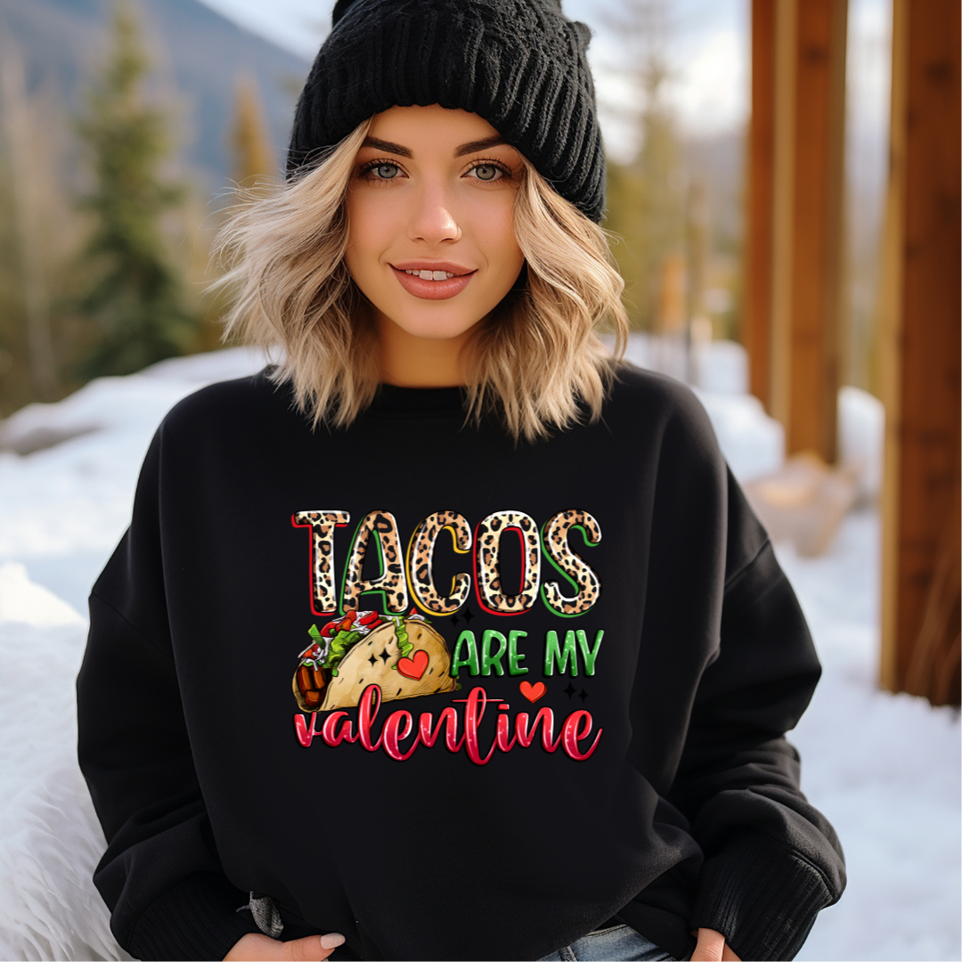 Tacos are my Valentine Funny Valentine's Day Sweatshirt