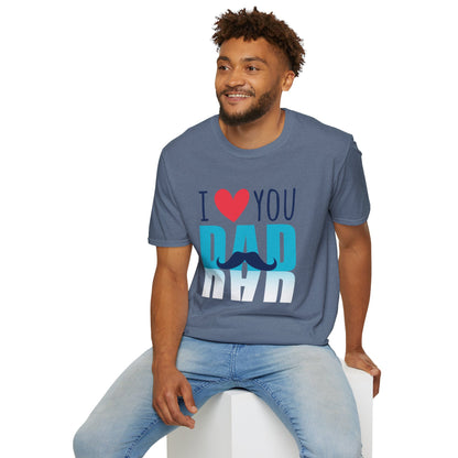 I Love You Dad Soft T-Shirt