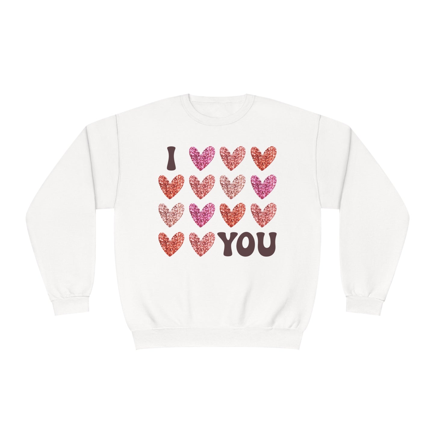 I Love You Valentine's Day Sweatshirt