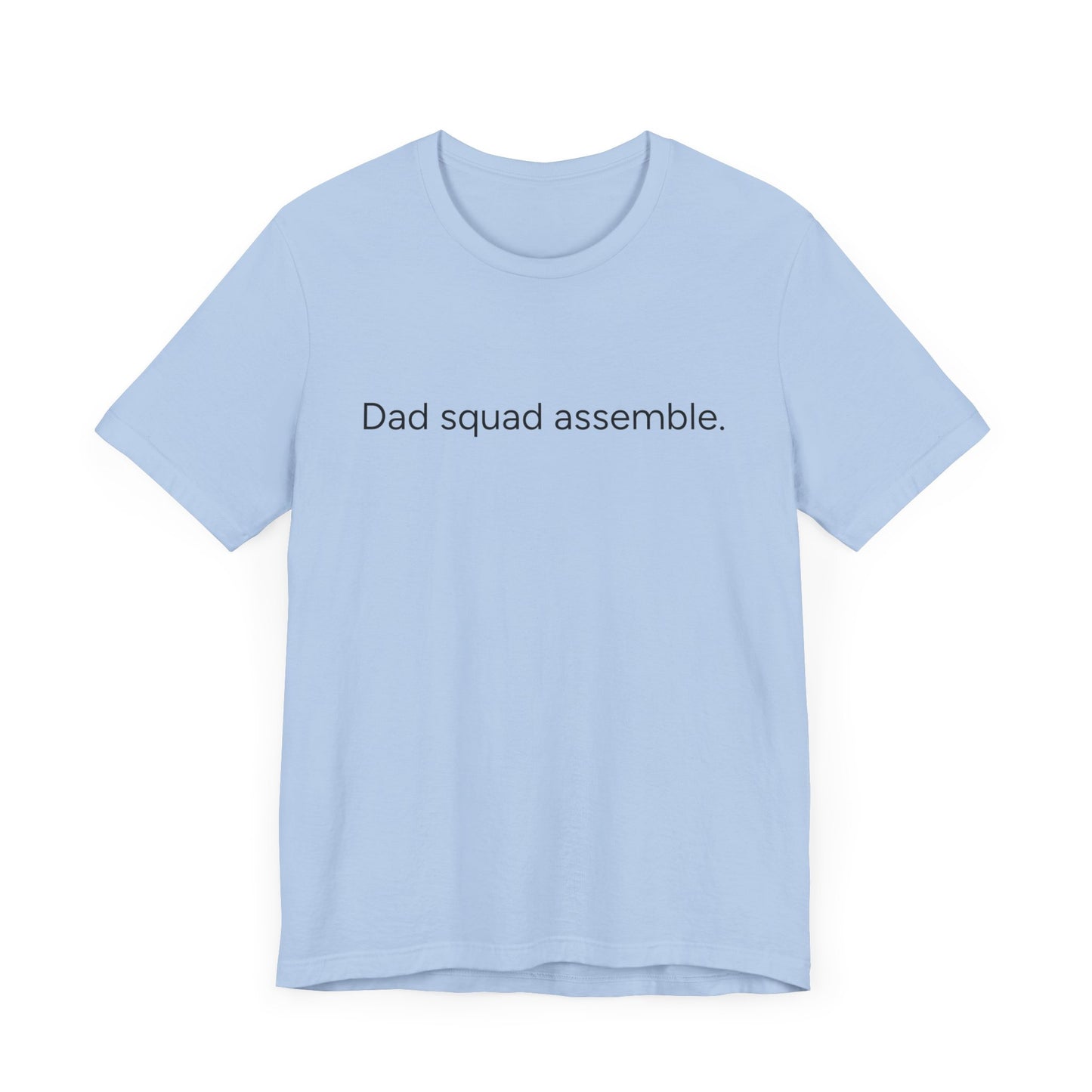 Funny Dad Squad Assemble Short Sleeve Tee