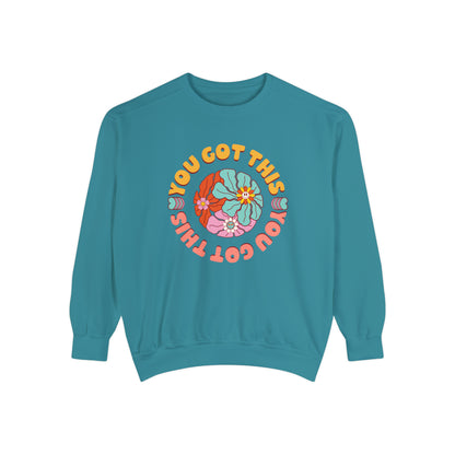 You Got This Sweatshirt, Positive Energy Sweatshirt, Positive Vibes Comfort Colors Shirt