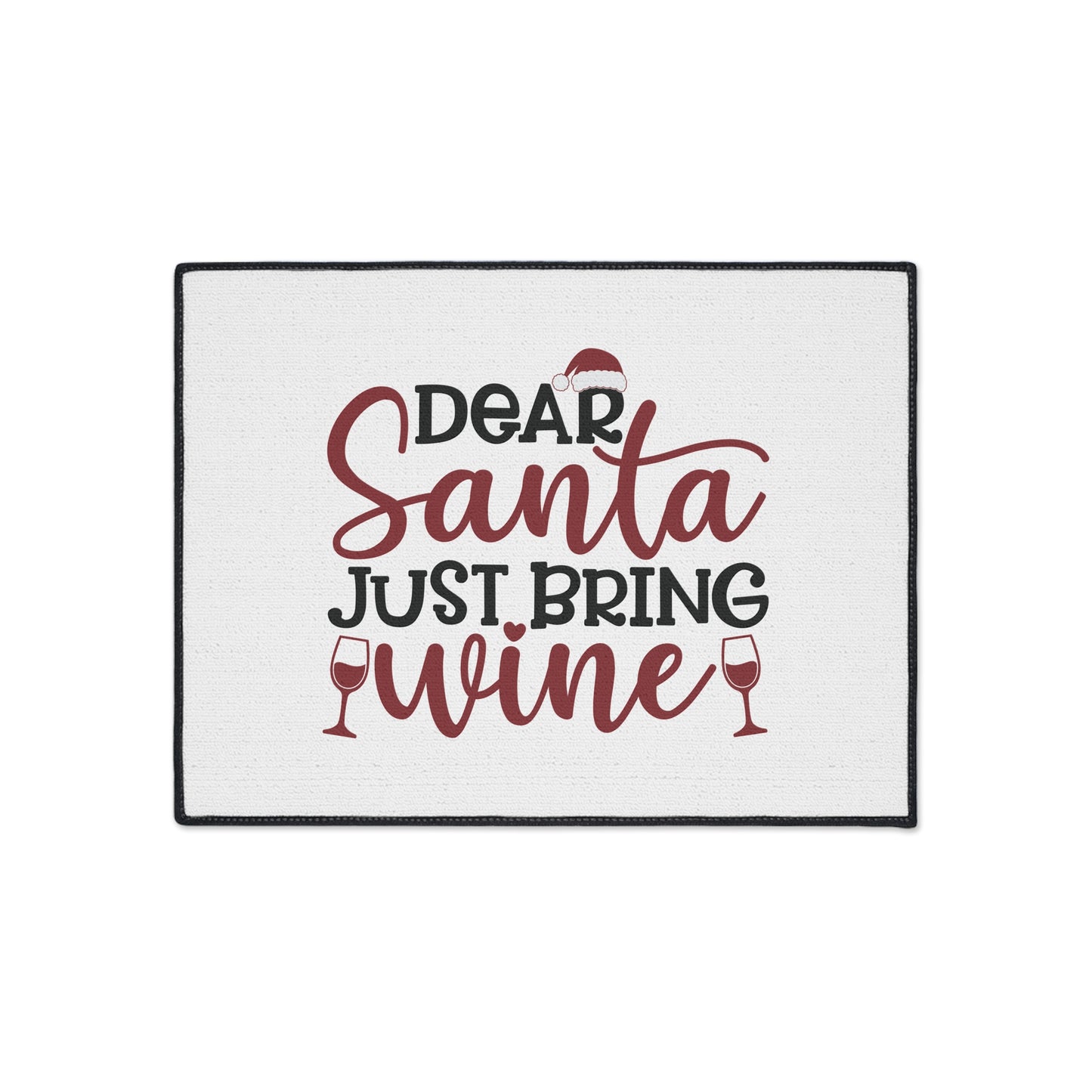 Dear Santa Just Bring Wine Heavy Duty Floor Mat