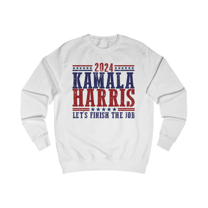 Kamala Harris Let's Finish the Job Sweatshirt