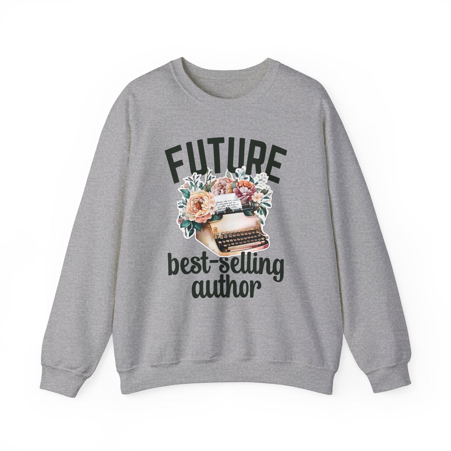 Future Best Selling Author Sweatshirt