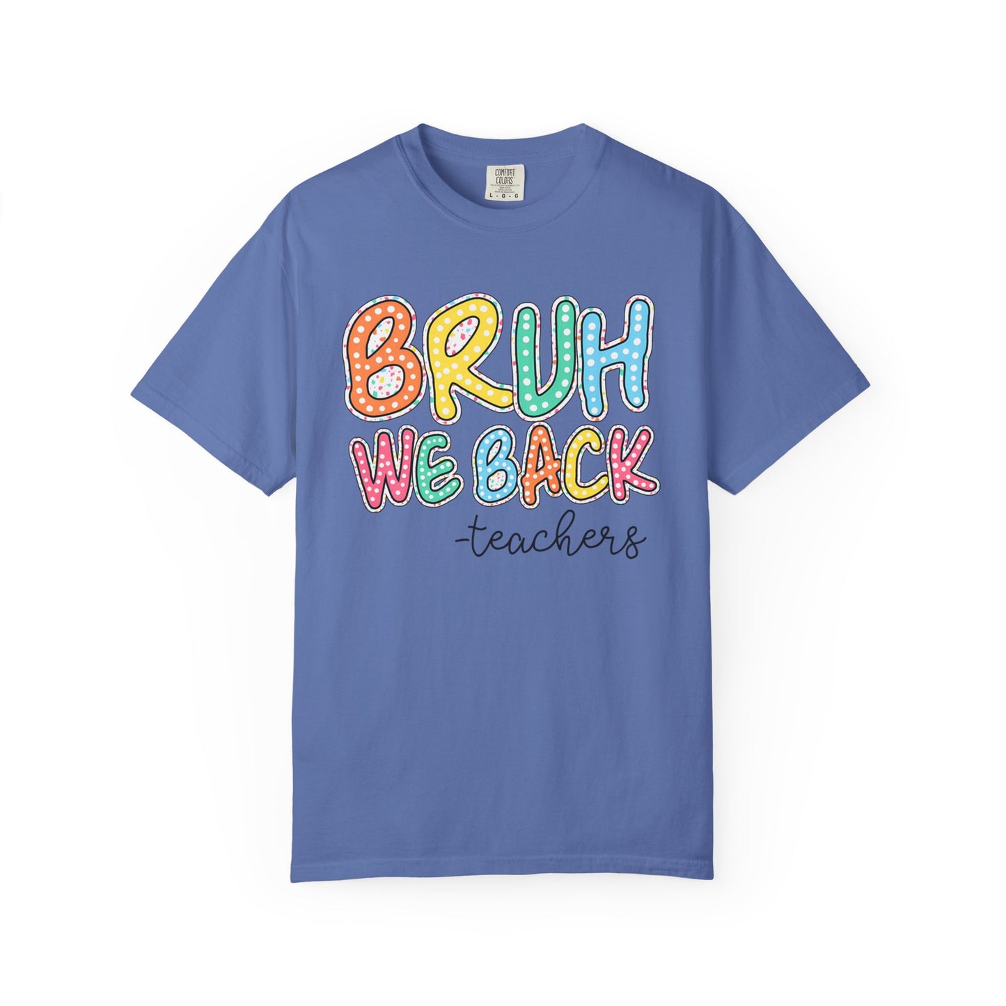 Bruh We Back to School Teacher T-Shirt