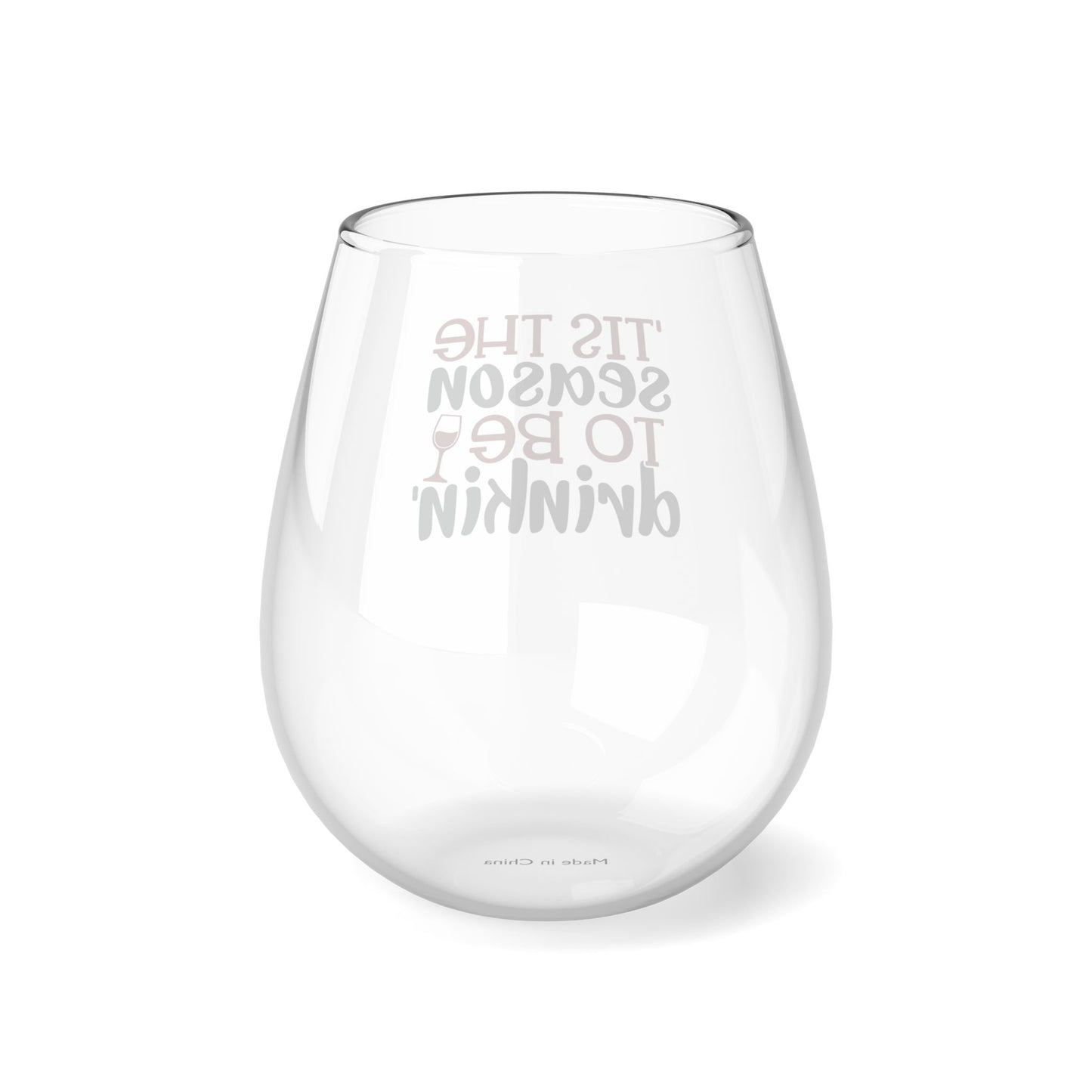 Tis the Season to be Drinking Stemless Wine Glass, 11.75oz