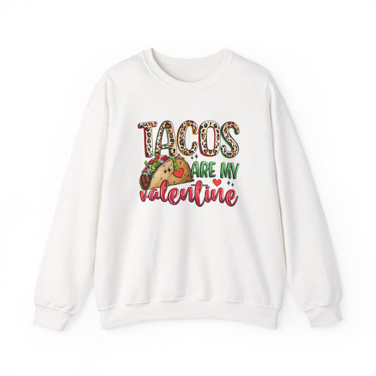 Tacos are my Valentine Funny Valentine's Day Sweatshirt