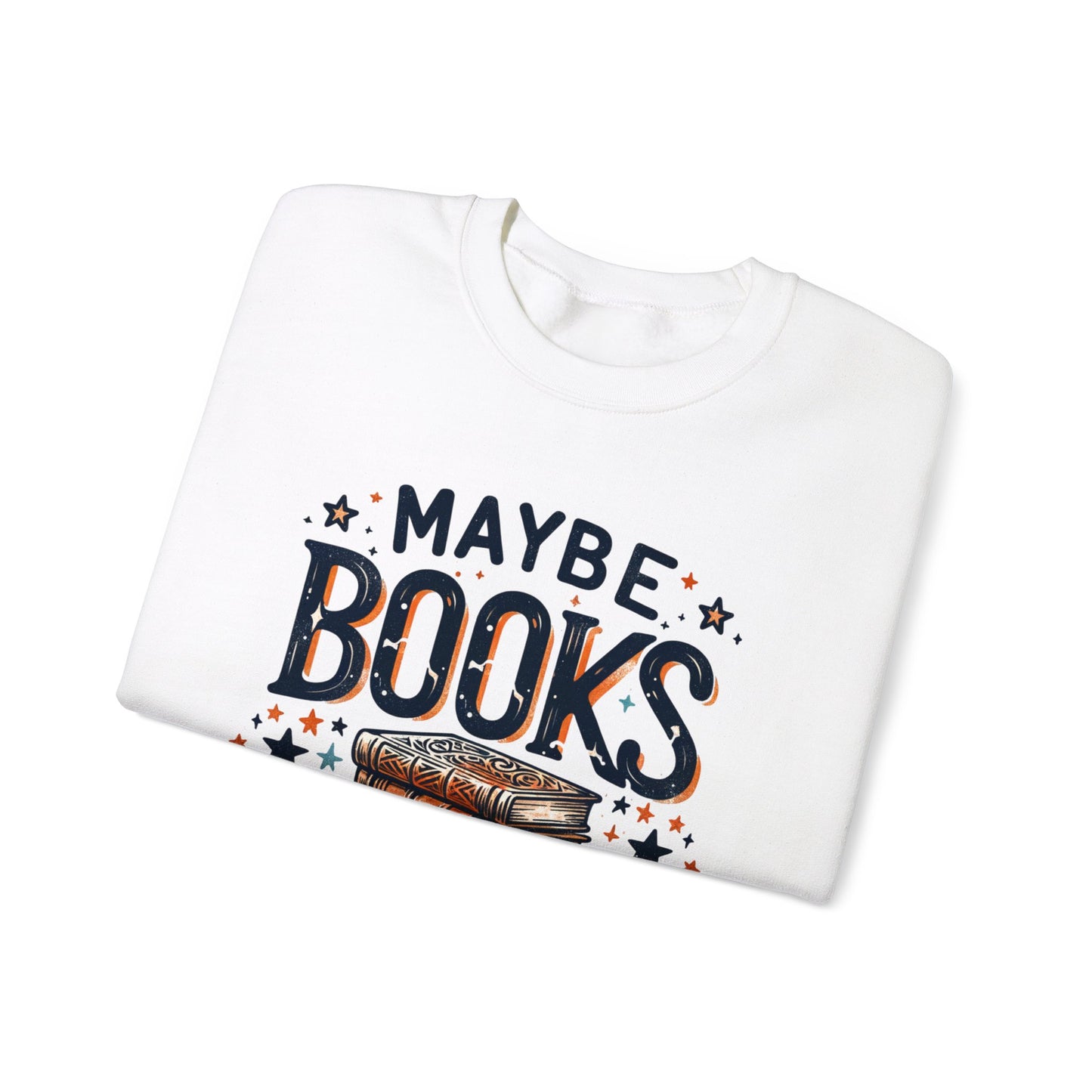 Maybe Books Are Addicted to Me Sweatshirt