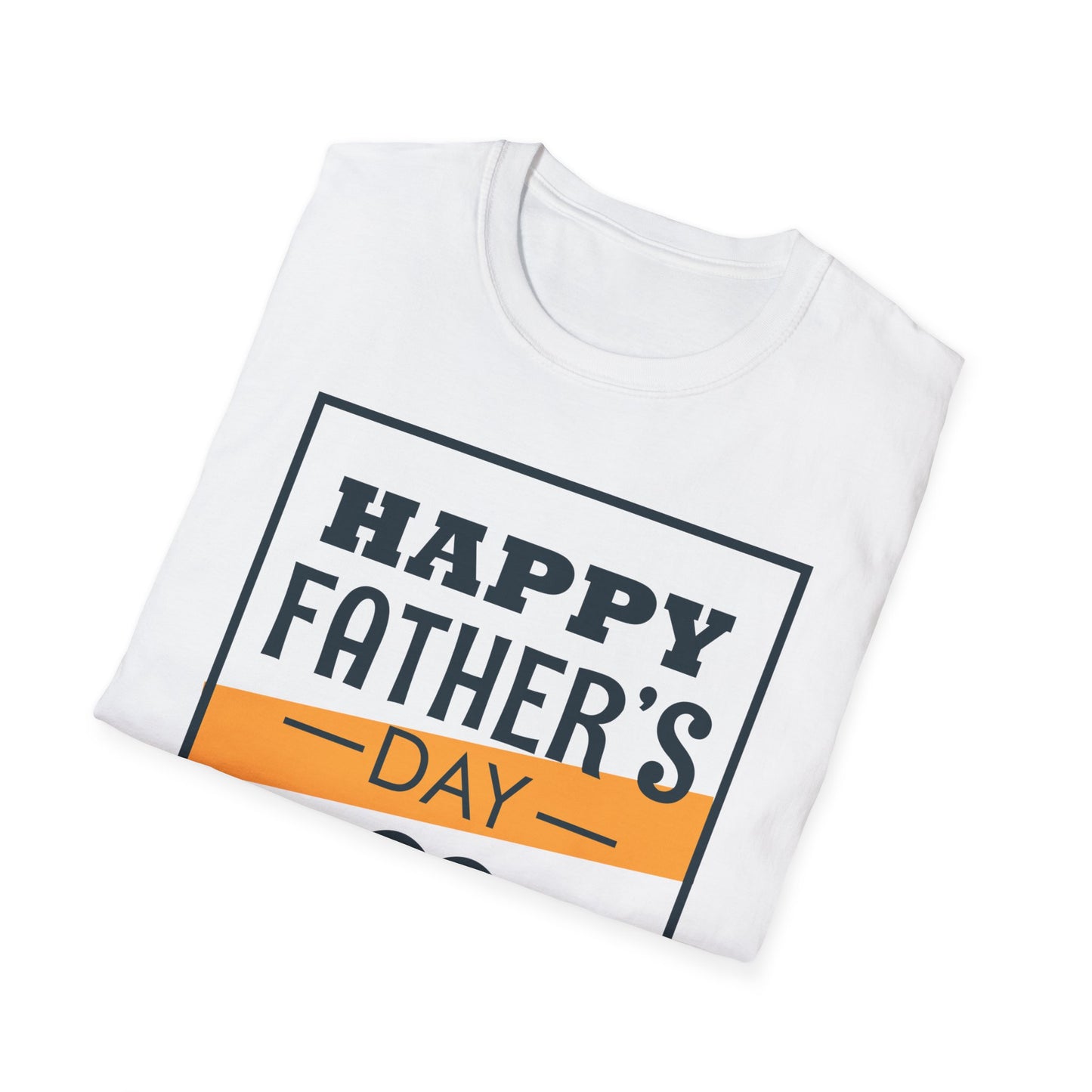 Happy Father's Day Soft T-Shirt