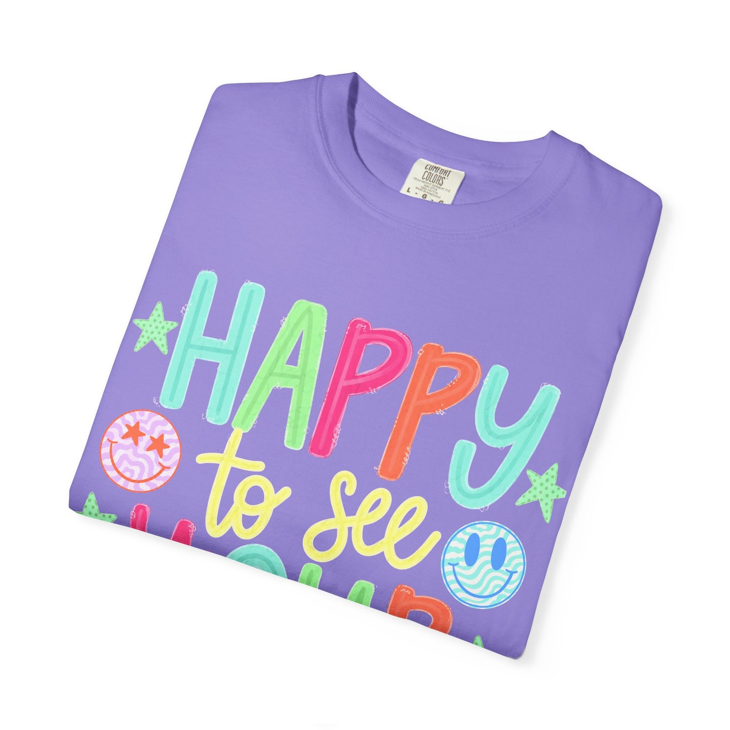 Happy to See Your Face T-Shirt