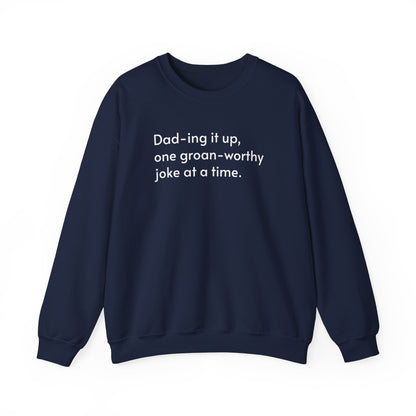 Dad-ing it up Crewneck Sweatshirt