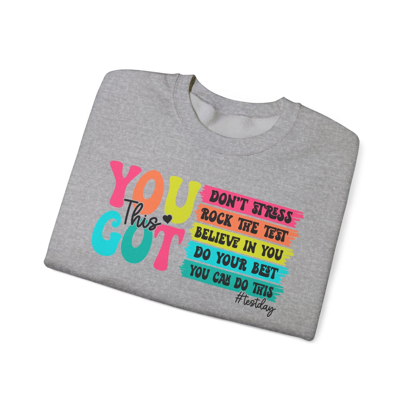 Test Day Teacher Encouragement Sweatshirt Sweatshirt