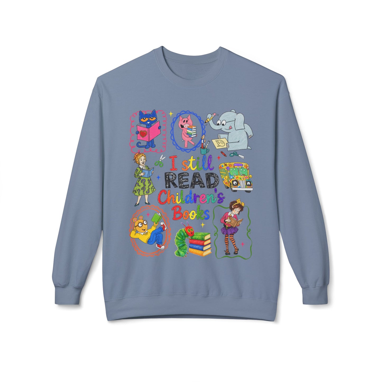 I Still Read Children's Books Crewneck Sweatshirt