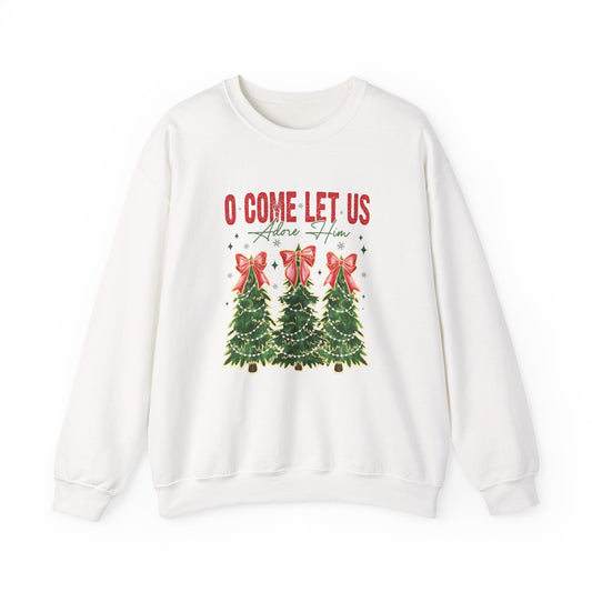 O Come Let Us Adore Him Christmas Sweatshirt