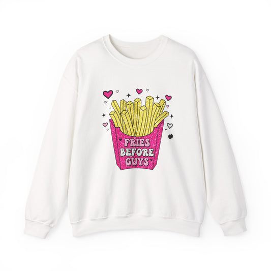 Fries Before Guys Funny Valentine's Day Sweatshirt