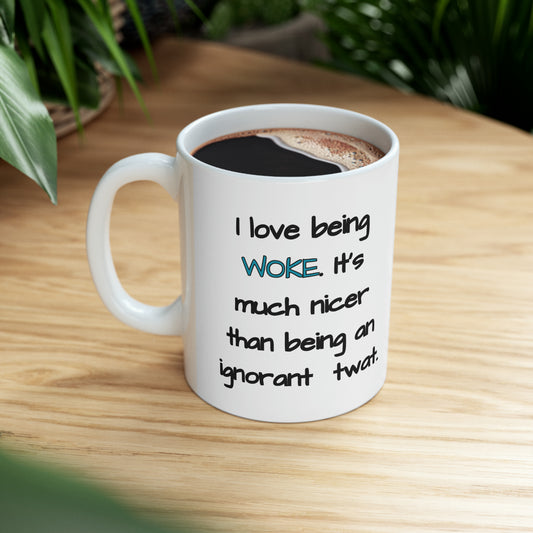 I LOVE BEING WOKE Ceramic Mug, 11oz