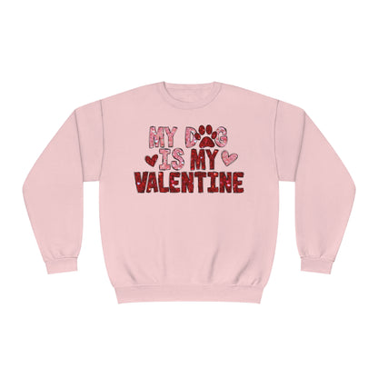 My Dog is My Valentine Sweatshirt