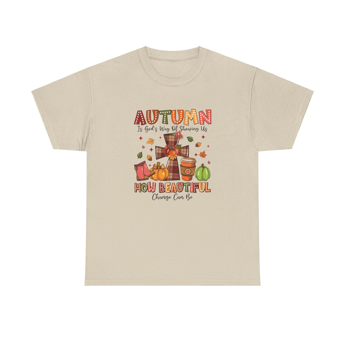 Autumn Change is Beautiful T-Shirt