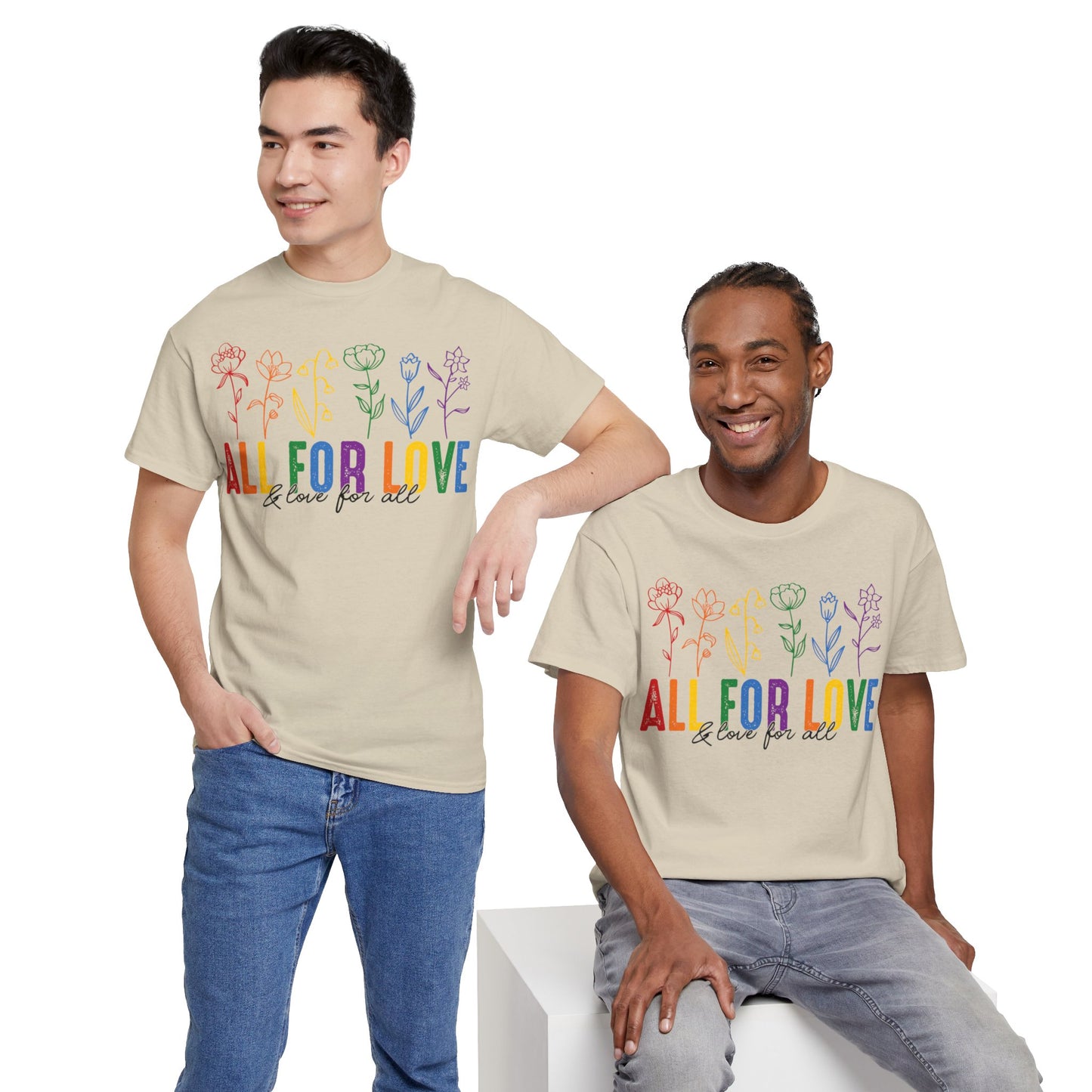 Pride All for Love and Love for All LGBTQ T-Shirt