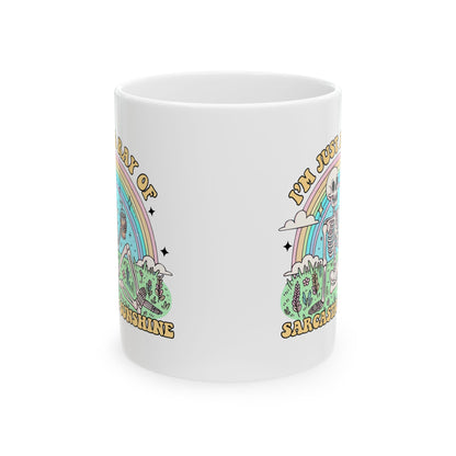 A Ray of Sarcastic Sunshine Ceramic Mug