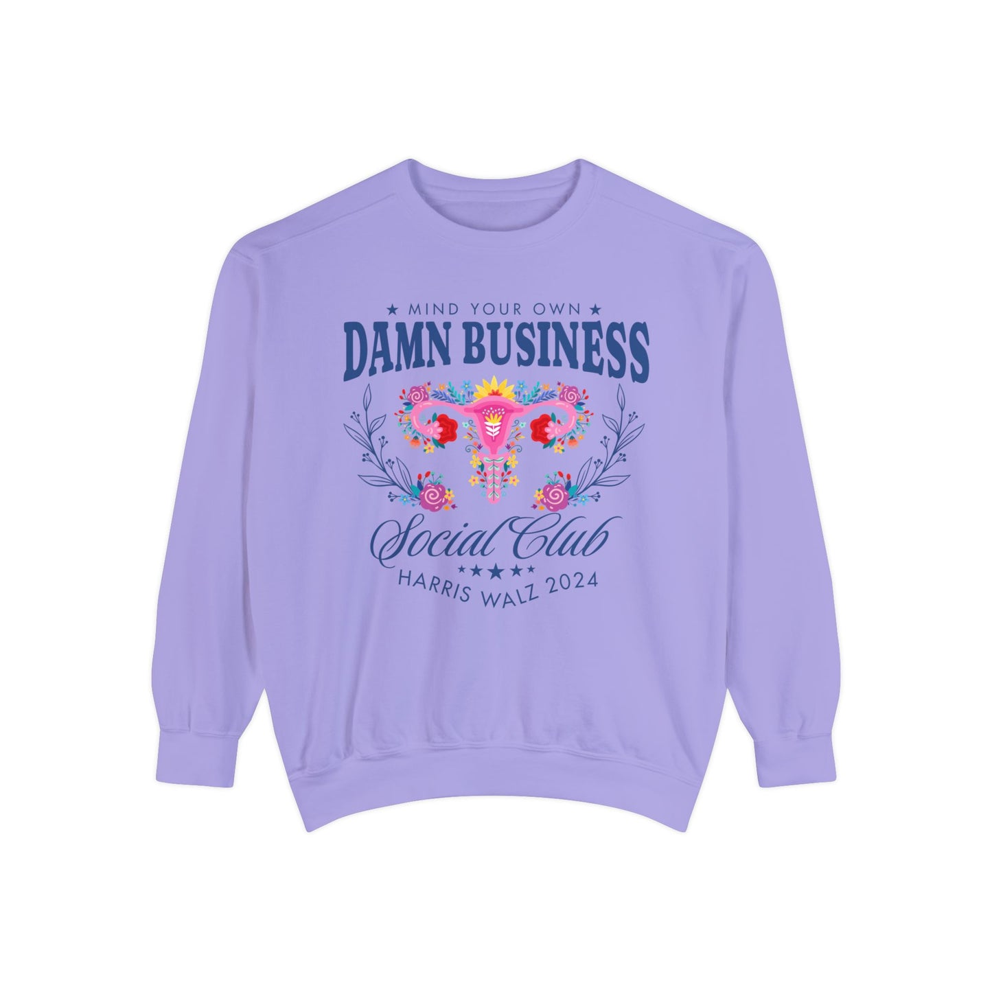 Mind Your Own Business Kamala Harris Sweatshirt