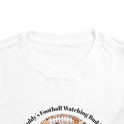 Daddy's Football Watching Buddy Toddler Tee