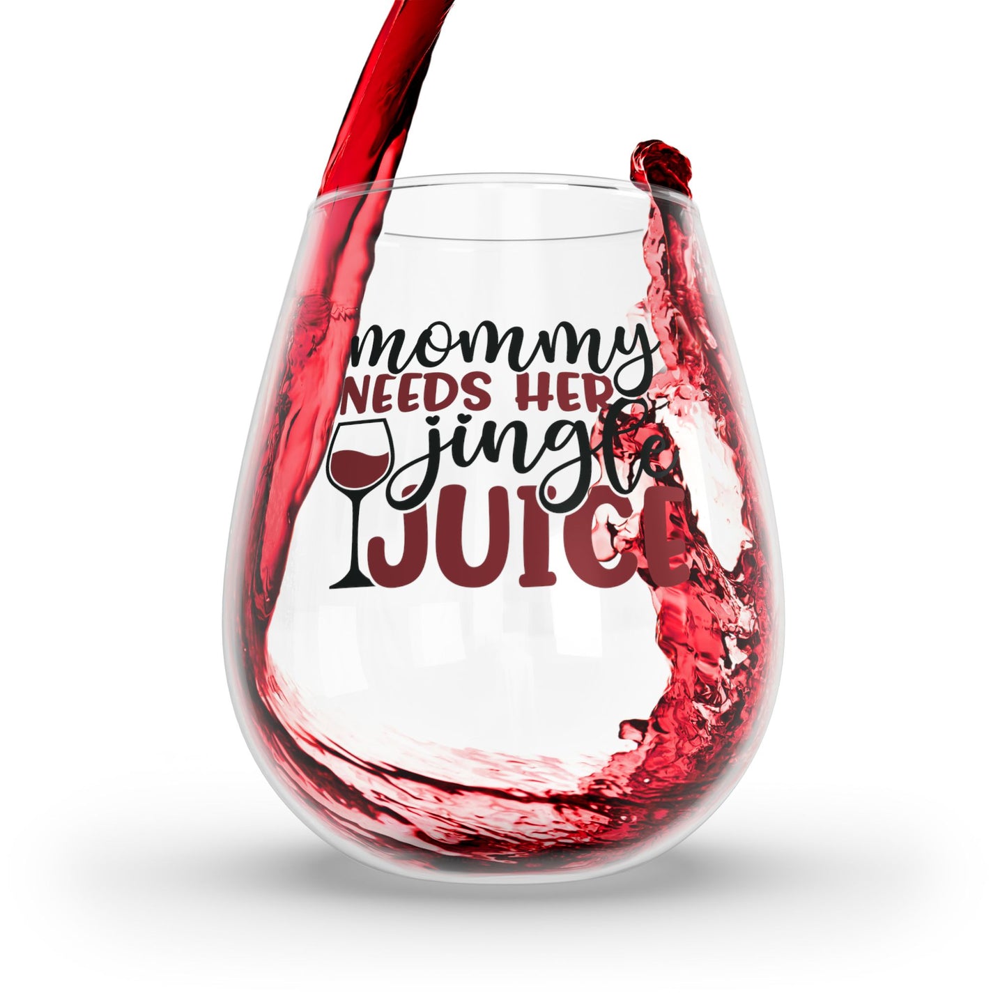 Mommy Needs Her Jingle Juice Stemless Wine Glass, 11.75oz